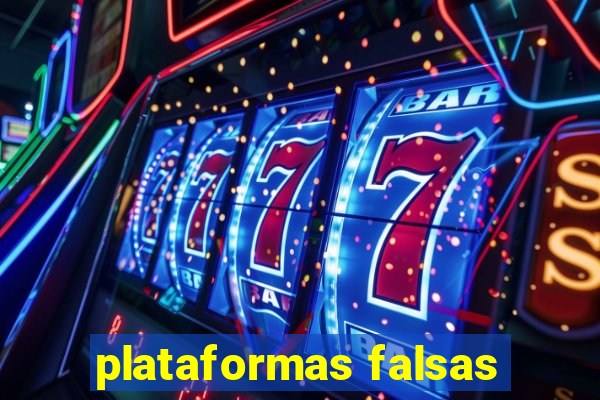 plataformas falsas